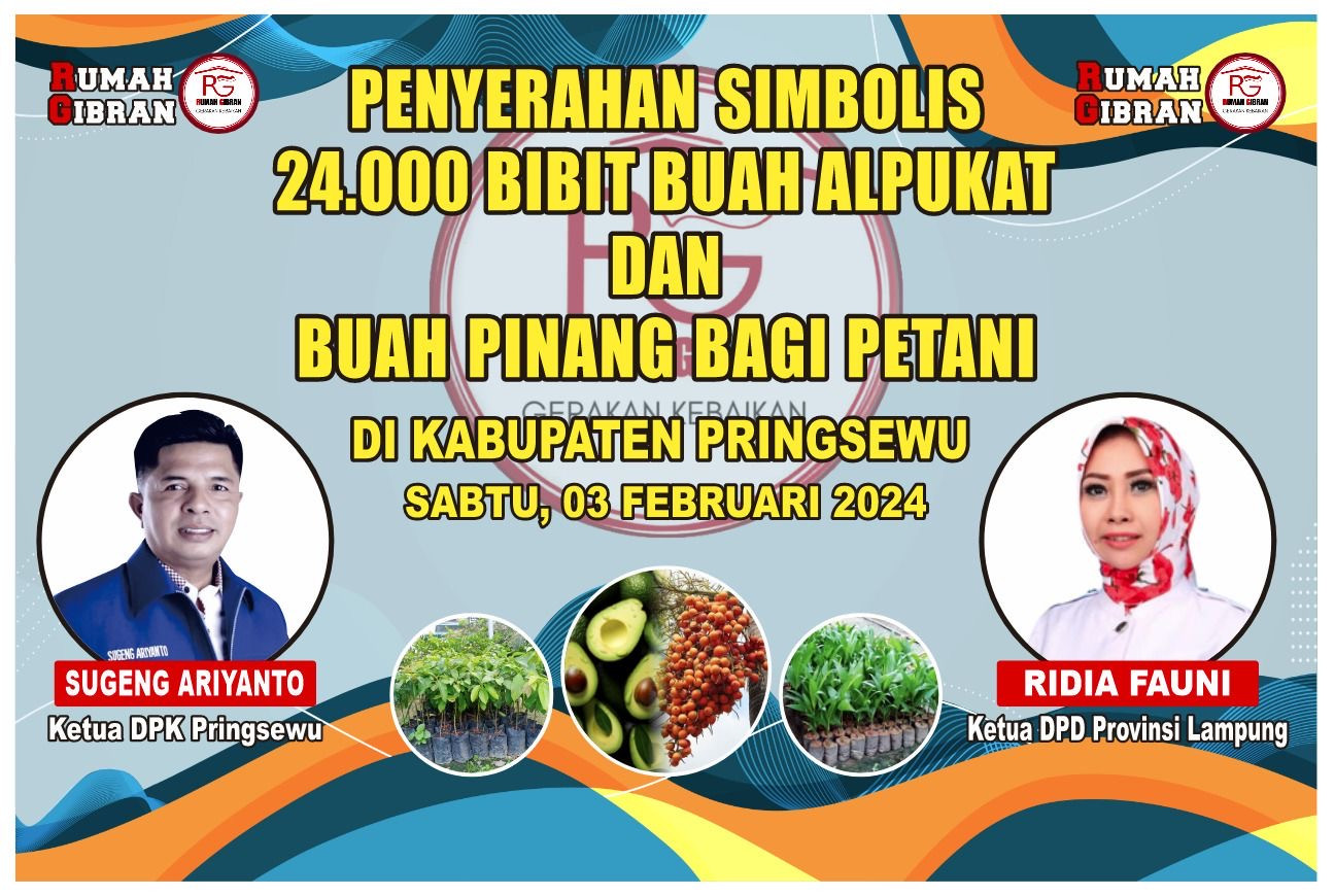 DPD Rumah Gibran Bagikan 24.000 Bibit Buah Alpukat dan Buah Pinang Bagi Petani di Kabupaten Pringsewu